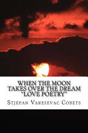 When the Moon Takes Over the Dream
