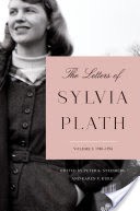The Letters of Sylvia Plath Volume 1
