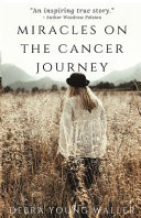 Miracles on the Cancer Journey