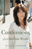 Confessions of a Christian Mystic
