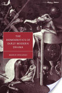 The Homoerotics of Early Modern Drama