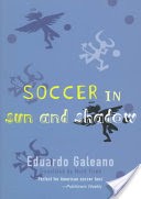 Soccer in Sun and Shadow