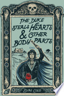 The Duke Steals Hearts & Other Body Parts
