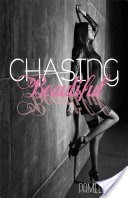 Chasing Beautiful (Chasing Series #1)