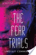 The Fear Trials