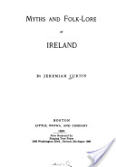 Myths and Folk-lore of Ireland