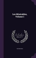 Les Miserables, Volume 1