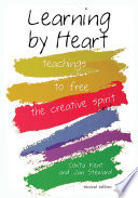 Learning by Heart: Teachings to Free the Creative Spirit