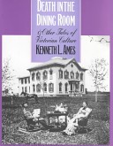 Death in the Dining Room and Other Tales of Victorian Culture