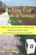 Pilgrim Tips and Packing List Camino de Santiago