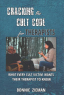 Cracking the Cult Code for Therapists