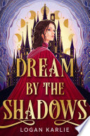 Dream by the Shadows