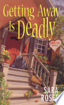 Getting Away Is Deadly: An Ellie Avery Mystery