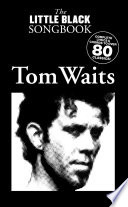 The Little Black Songbook: Tom Waits