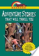 Reading Rainbow Readers: Adventure Stories That Will Thrill You