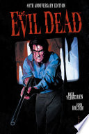 The Evil Dead: 40th Anniversary Edition