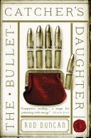 The Bullet-Catcher's Daughter