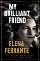 My Brilliant Friend - OUT OF PRINT