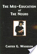 The Mis-Education of the Negro