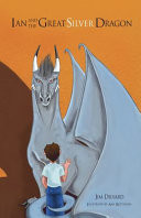 Ian and The Great Silver Dragon, A Friendship Begins