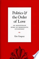 Politics and the Order of Love