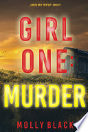 Girl One: Murder (A Maya Gray FBI Suspense ThrillerBook 1)