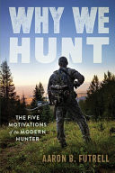 Why We Hunt