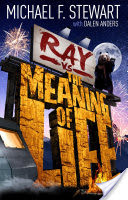 Ray Vs the Meaning of Life
