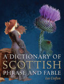 Dictionary of Scottish Phrase and Fable