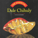The Essential Dale Chihuly