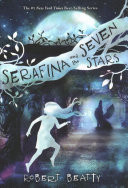 Serafina and the Seven Stars (The Serafina Series Book 4)
