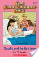 The Baby-Sitters Club #19: Claudia and the Bad Joke