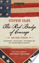 The Red Badge of Courage and Four Stories