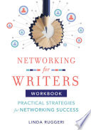 Networking for Writers: Practical Strategies for Networking Success