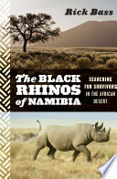 The Black Rhinos of Namibia