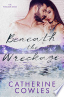Beneath the Wreckage