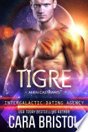 Tigre: Alien Castaways 6 (Intergalactic Dating Agency)