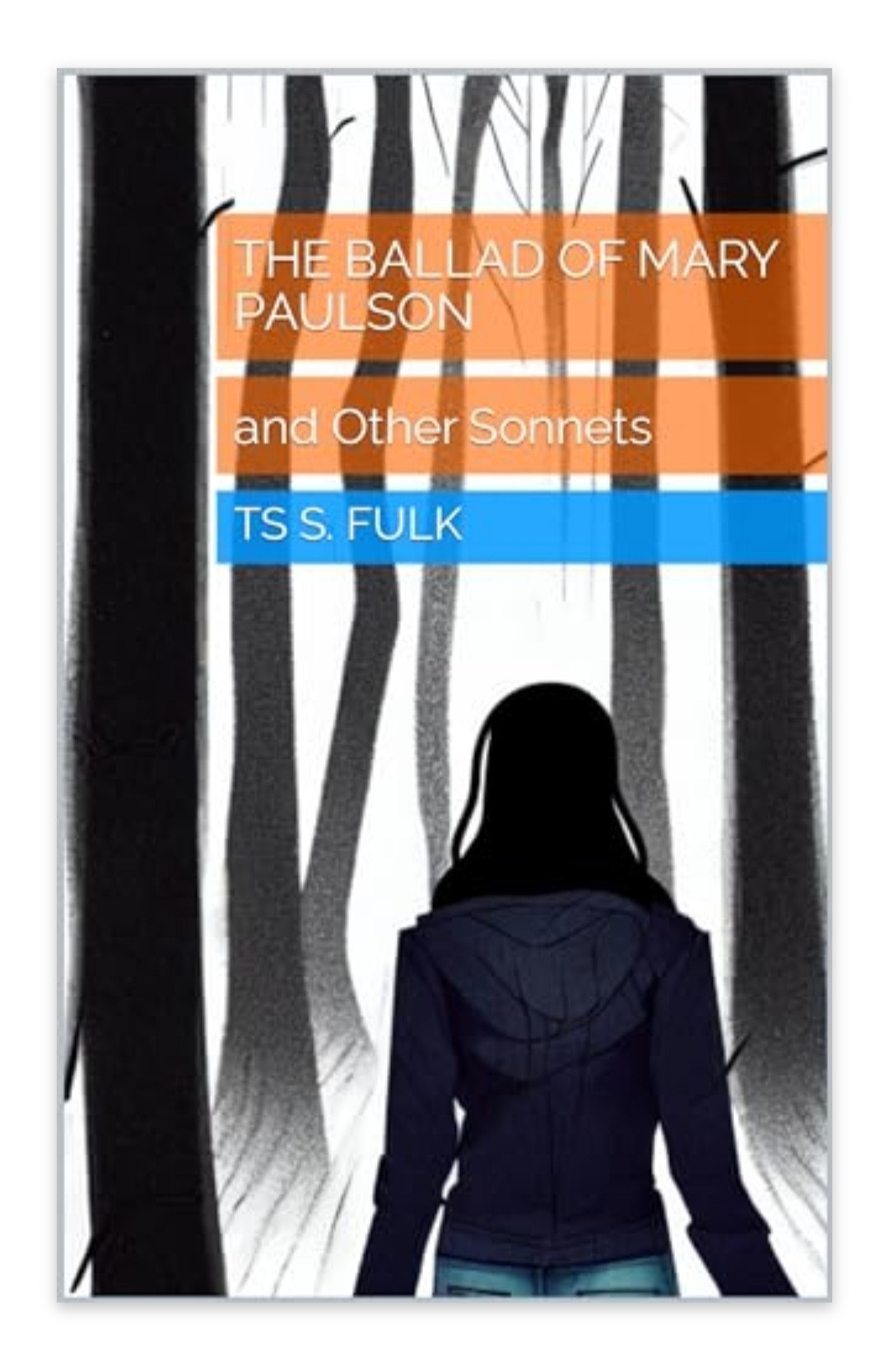 The Ballad of Mary Paul's on and Other Sonnets