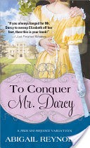 To Conquer Mr. Darcy