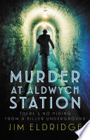 Murder at Aldwych Station