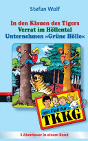 TKKG - In den Klauen des Tigers/Verrat im Hllental/Unternehmen Grne Hlle