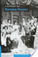 A History of Russian Theatre