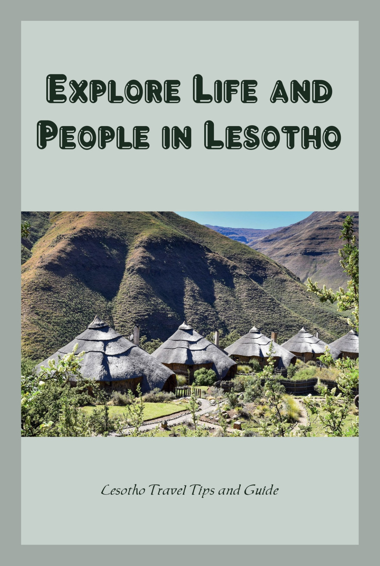 Explore Life and People in Lesotho