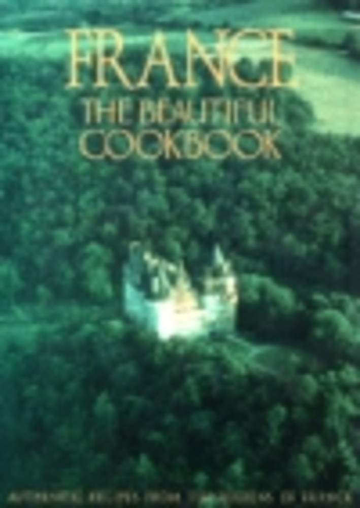 France, the Beautiful Cookbook