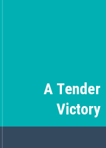 A Tender Victory