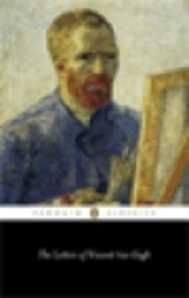 The Letters of Vincent Van Gogh. Selected, Edited and Introduced by Mark Roskill. (Fourth Impression.).