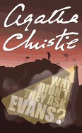 Why Didn't They Ask Evans?. Agatha Christie