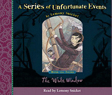 Series of Unfortunate Events - Book the Third - The Wide Window
