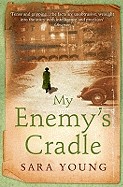 My Enemy's Cradle. Sara Young