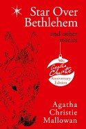 Star Over Bethlehem and Other Stories. by Agatha Christie Mallowan